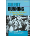 Silent Running: My Years on a World War II Attack Submarine