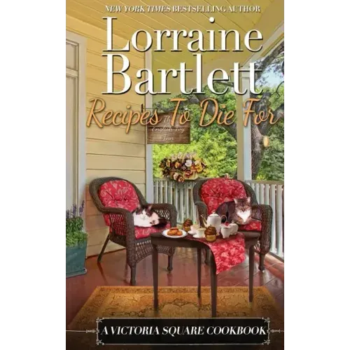 Recipes To Die For: A Victoria Square Cookbook