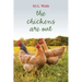 The Chickens Are Out