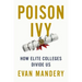 Poison Ivy: How Elite Colleges Divide Us