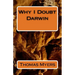 Why I Doubt Darwin