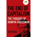 The End of Capitalism: The Thought of Henryk Grossman