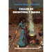 Taller de escritura y magia: Manual de escritura creativa con ejercicios
