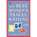 The Best Women's Travel Writing 2006: True Stories from Around the World