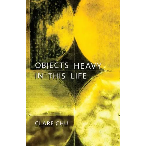 Objects Heavy in This Life