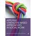 Applying Strengths-Based Approaches in Social Work