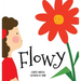 Flowy: An illustrated book for kids about friendship