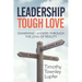 Leadership Tough Love: Examining Leaders Through the Lens of Reality