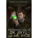 The Strange Case of Dr. Jekyll and Mr. Hyde