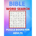 Bible Word Search Puzzle Books For Adults: Really Bible Word Search Book for Adults with a Huge Supply and Solutions of Puzzles Your Brain Sharp & Rel