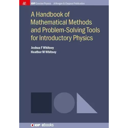 A Handbook of Mathematical Methods and Problem-Solving Tools for Introductory Physics