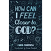 How Can I Feel Closer to God?
