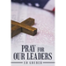 Pray for Our Leaders