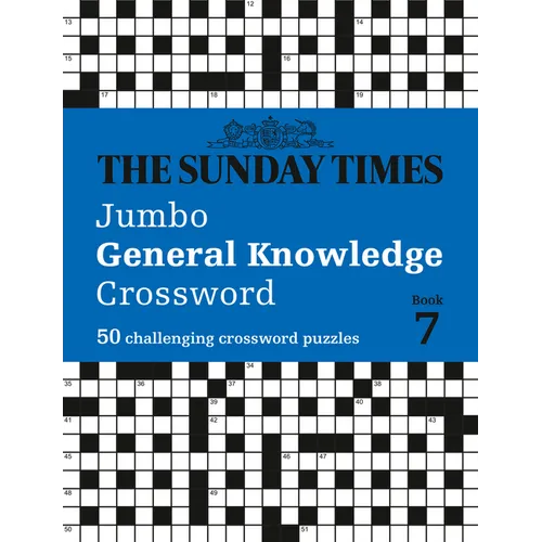 The Sunday Times Jumbo General Knowledge Crossword Book 7: 50 General Knowledge Crosswords - Paperback