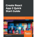 Create React App 2.0 Quick Start Guide