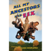 All My Ancestors Had Sex