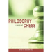 Philosophy Looks at Chess