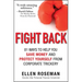 Fight Back: 81 Ways to Help You Save Money and Protect Yourself from Corporate Trickery