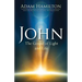 John: The Gospel of Light and Life