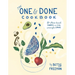 The One & Done Cookbook: 87+ Plant-Based Dinners for Easy Weeknight Cooking
