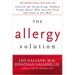 The Allergy Solution: Unlock the Surprising, Hidden Truth about Why You Are Sick and How to Get Well