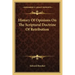 History Of Opinions On The Scriptural Doctrine Of Retribution