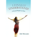 I Finally Understand!: A Personal Weight Loss Story