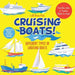 Cruising Boats! Different Types of Cruising Boats: From Bow Riders to Trawlers (Boats for Kids) - Children's Boats & Ships Books