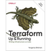 Terraform: Up and Running: Writing Infrastructure as Code