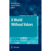A World Without Values: Essays on John Mackie's Moral Error Theory