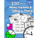 Humble Math - 100 Days of Money, Fractions, & Telling the Time: Workbook (With Answer Key): Ages 6-11 - Count Money (Counting United States Coins and