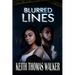 Blurred Lines: The Monster