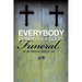 Everybody Deserves a Good Funeral