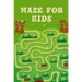 Mazes for Kids Ages 4-8: Maze Activity Book For Kids: Improve Your Child Problem Solving Skills and Have Fun Together by Solving and Coloring N