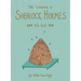 The Casebook of Sherlock Holmes & His Last Bow (Collector's Edition)
