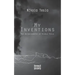 My Inventions: The Autobiography of Nikolas Tesla