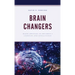 Brain Changers: Major Advances in Children's Learning and Intelligence