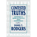Contested Truths: Keywords in American Politics Since Independence