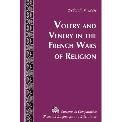 Volery and Venery in the French Wars of Religion