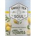 Sweet Tea for the Soul: Comforting Stories for Moms