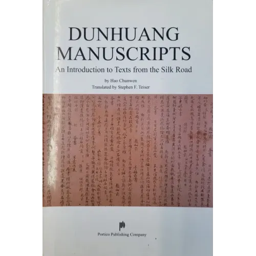 Dunhuang Manuscripts - An Introduction to Texts from the Silk Road