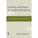 Context and Pretext in Conflict Resolution: Culture, Identity, Power, and Practice