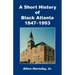 A Short History of Black Atlanta, 1847-1993