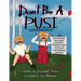 Don't Be a Pusi: A Politically Incorrect Book for Entitled Teens and Their Traumatized Parents.