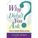 Why Didn't You Ask?: A Story of Domestic Violence and Rape