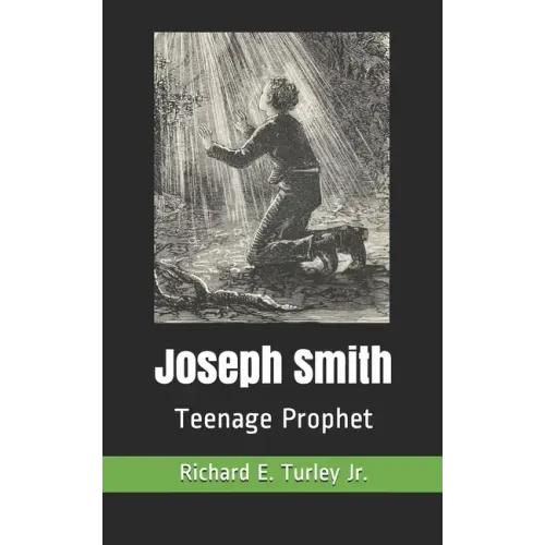 Joseph Smith: Teenage Prophet