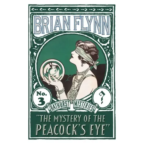 The Mystery of the Peacock's Eye: An Anthony Bathurst Mystery