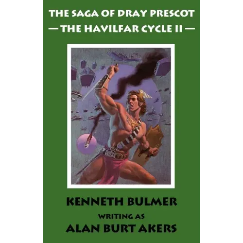 The Havilfar Cycle II [The Saga of Dray Prescot Omnibus #3]