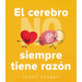 Cerebro No Siempre Tiene Razón, El