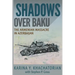 Shadows Over Baku: The Armenian Massacre in Azerbaijan